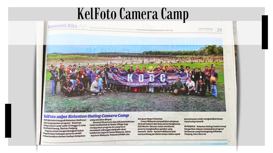 Kelantan Outing Camera Camp 2024 with Kelfoto & Canon Malaysia